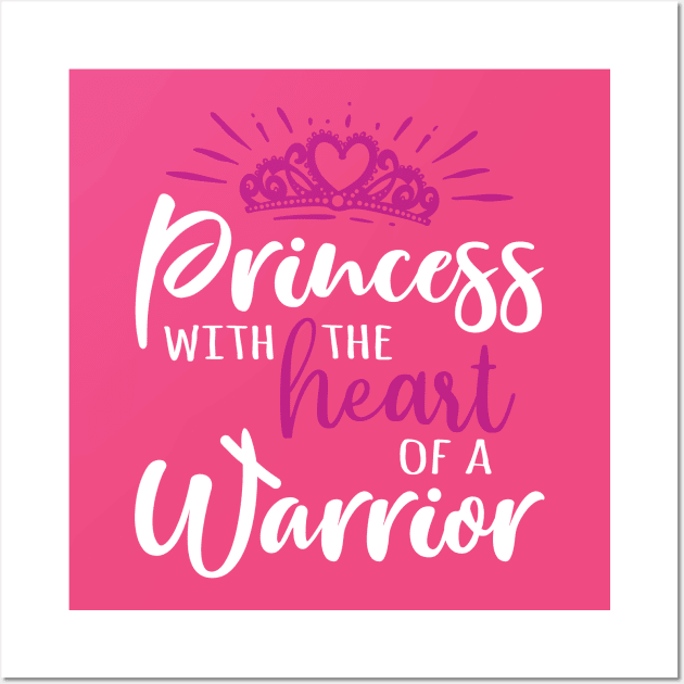 For Christian Warriors: Princess With the Heart of a Warrior Wall Art by Graphics Gurl